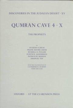 Qumran Cave 4 - Ulrich, Eugene; Cross, Frank Moore; Fuller, Russell E; Sanderson, Judith E; Skehan, Patrick W; Tov, Emanuel