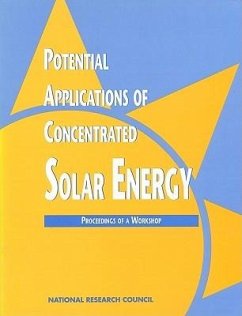 Potential Applications of Concentrated Solar Energy - National Research Council; Division on Engineering and Physical Sciences; Commission on Engineering and Technical Systems; Committee on the Potential Applications of Concentrated Solar Photons