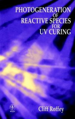 Photogeneration of Reactive Species for UV Curing - Roffey, C. G.