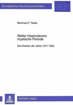 Walter Hasenclevers mystische Periode - Reiter, Bernhard F.