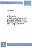 Aussenseiter in Spitzenpositionen der Staatsverwaltung in der Bundesrepublik Deutschland - England - USA