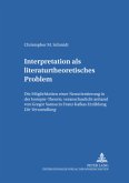 Interpretation als literaturtheoretisches Problem