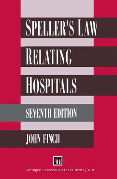 Speller's Law Relating to Hospitals - Finch, John
