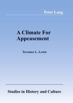 A Climate For Appeasement - Lewis, Terrance L.