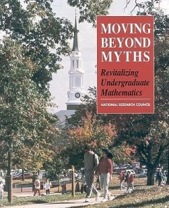 Moving Beyond Myths - National Research Council; Mathematical Sciences Education Board; Committee On The Mathematical Sciences In The Year 2000