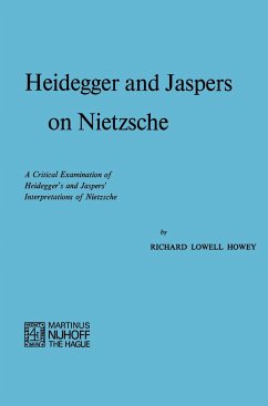 Heidegger and Jaspers on Nietzsche - Howey, R. L.