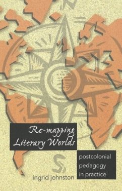 Re-mapping Literary Worlds - Johnston, Ingrid