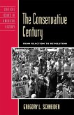 The Conservative Century: From Reaction to Revolution