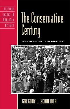 The Conservative Century - Schneider, Gregory L