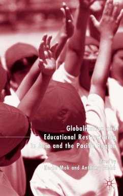 Globalization and Educational Restructuring in the Asia Pacific Region - Mok, Ka-Ho / Welch, Anthony