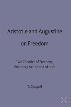 Aristotle and Augustine on Freedom - Chappell, T.