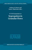 Iutam Symposium on Segregation in Granular Flows