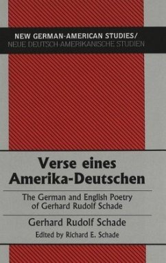 Verse eines Amerika-Deutschen - Schade, Richard