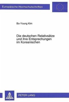 Die deutschen Relativsätze und ihre Entsprechungen im Koreanischen - Bo-Young Kim