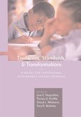 Traditions, Standards, and Transformations Traditions, Standards, and Transformations