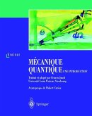 Mécanique quantique. Une introduction