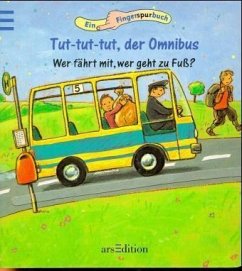 Tut-tut-tut, der Omnibus. Wer fährt mit, wer geht zu Fuß? - Langreuter, Friedrich; Rieger, Anja