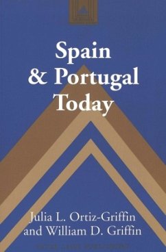 Spain and Portugal Today - Ortiz-Griffin, Julia L.;Griffin, William D.