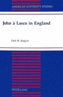 John à Lasco in England - Rodgers, Dirk W.