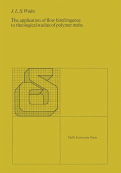 The application of flow birefringence to rheological studies of polymer melts - Wales, J. L. S.