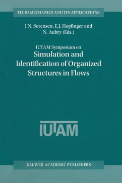 Iutam Symposium on Simulation and Identification of Organized Structures in Flows - Hopfinger, E J; Aubry, N.; Iutam Symposium on Simulation and Identification of Organized Structures in Flows 1997