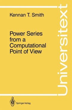 Power Series from a Computational Point of View - Smith, Kennan T.