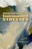 Understanding Multiple Environmental Stresses