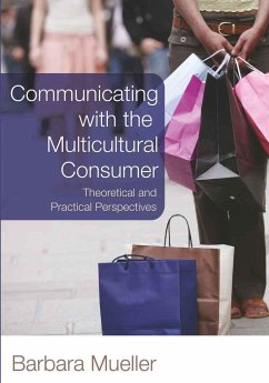 Communicating with the Multicultural Consumer - Mueller, Barbara