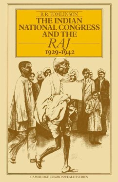 The Indian National Congress and the Raj, 1929-1942 - Tomlinson, B. R.