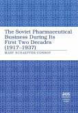 The Soviet Pharmaceutical Business During Its First Two Decades (1917-1937)