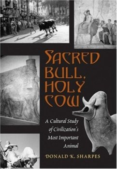 Sacred Bull, Holy Cow - Sharpes, Donald K.