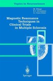 Magnetic Resonance Techniques in Clinical Trials in Multiple Sclerosis
