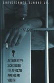 Alternative Schooling for African American Youth Alternative Schooling for African American Youth