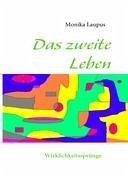 Das zweite Leben - Laupus, Monika