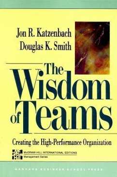 The Wisdom of Teams - Katzenbach, Jon R.; Smith, Douglas K.