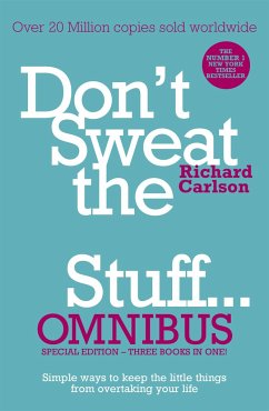 Don't Sweat the Small Stuff... Omnibus - Carlson, Richard, PhD