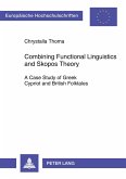 Combining Functional Linguistics and Skopos Theory Combining Functional Linguistics and Skopos Theory