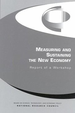 Measuring and Sustaining the New Economy - National Research Council; Policy And Global Affairs; Board on Science Technology and Economic Policy