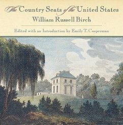 The Country Seats of the United States - Birch, William Russell