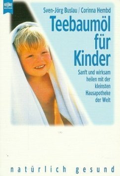 Teebaumöl für Kinder - Buslau, Sven-Jörg; Hembd, Corinna