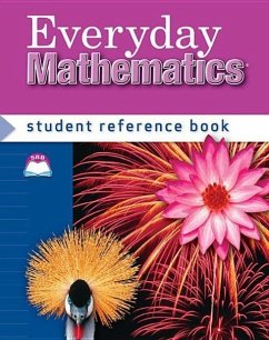 Everyday Mathematics, Grade 4, Student Reference Book - Bell, Max; Dillard, Amy; Isaacs, Andy