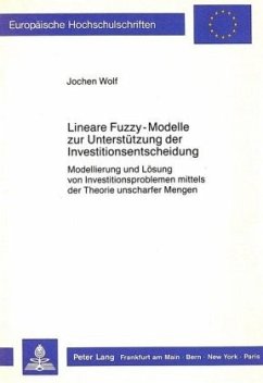 Lineare Fuzzy-Modelle zur Unterstützung der Investitionsentscheidung - Wolf, Jochen