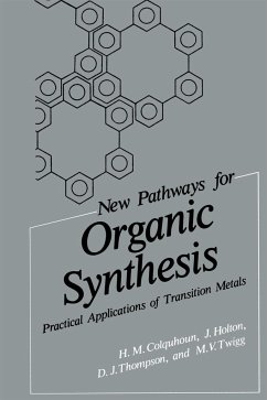 New Pathways for Organic Synthesis - Colquhoun, H. M.; Holton, J.; Thompson, D. J.; Twigg, Martyn V.