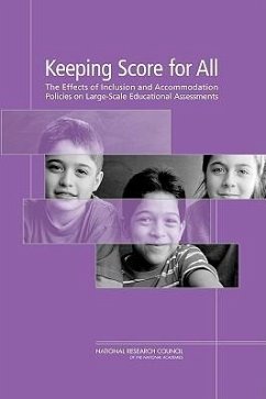 Keeping Score for All - Committee on Participation of English Language Learners and Students; Board on Testing and Assessment; Division of Behavioral and Social Sciences and Education