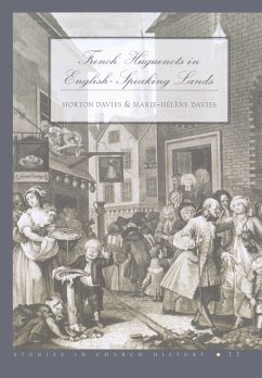 French Huguenots in English-Speaking Lands - Davies, Horton;Davies, Marie-Hélène