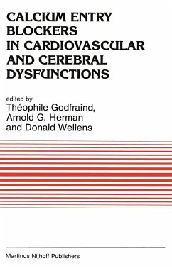Calcium Entry Blockers in Cardiovascular and Cerebral Dysfunctions - Godfraind, T. / Herman, A.G. / Wellens, D. (eds.)