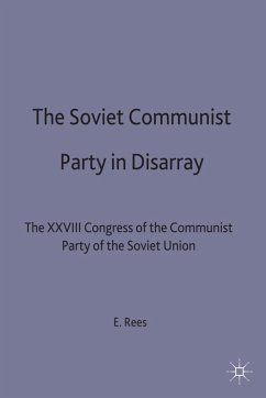 The Soviet Communist Party in Disarray - Rees, E.;Loparo, Kenneth A.