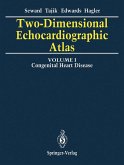 Two-Dimensional Echocardiographic Atlas: Volume 1 Congenital Heart Disease