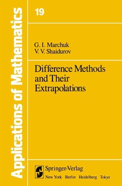 Difference Methods and Their Extrapolations - Marchuk, G. I.;Shaidurov, V. V.