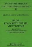 Dada, Konkrete Poesie, Multimedia